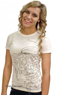 Love or Die Trying T Shirt